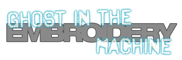 Ghost In The Embroidery Machine Title Image