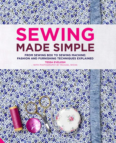 Sewing Made Simple by Tessa Evelegh