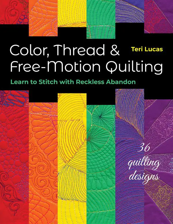 Book review - Color, thread and free-motion quilting by Teri Lucas
