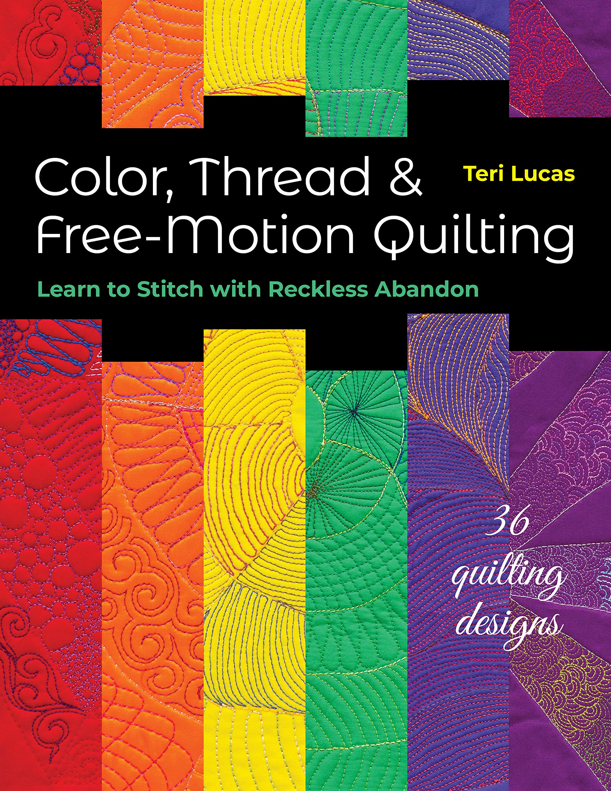 Color, Thread and Free-Motion Quilting