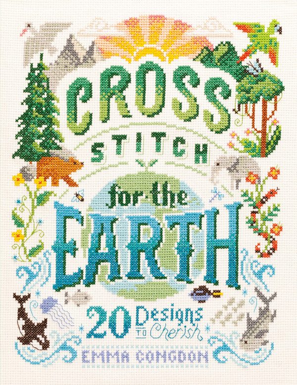 Cross Stitch For The Earth by Emma Congdon