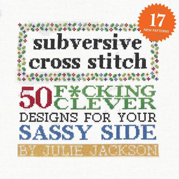Subversive Cross Stitch by Julie Jackson