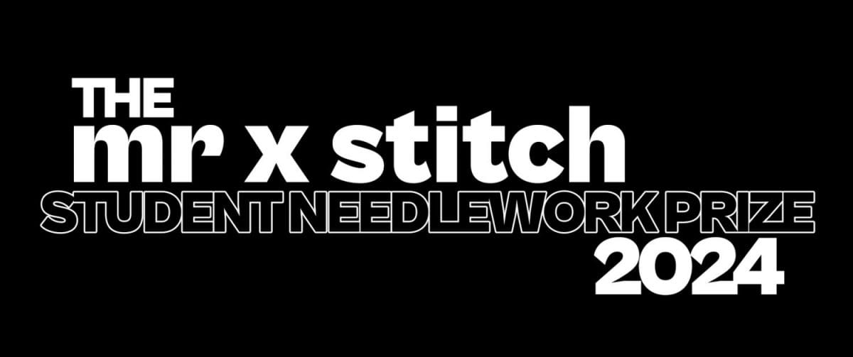 The Mr X Stitch Student Needlework Prize